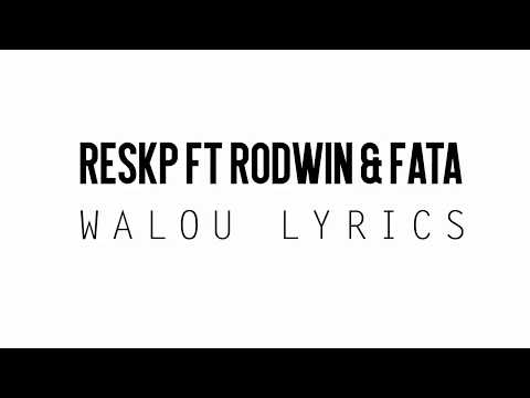 RESKP FEAT Rodwin & Fata WALOU Video Lyrics