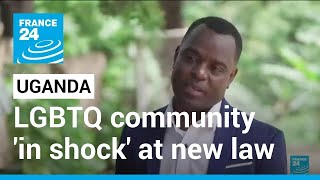 Gay activist says Uganda LGBTQ community 'in shock' at new law • FRANCE 24 English