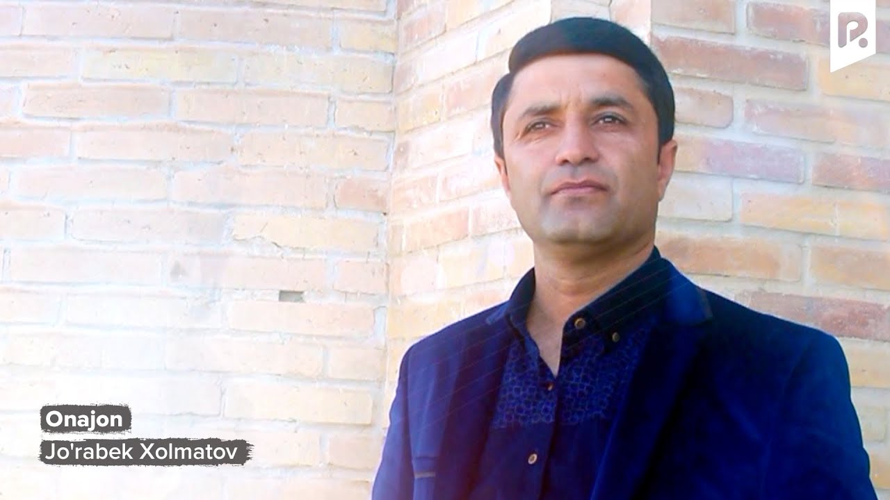 Jo'rabek Xolmatov - Onajon | Журабек Холматов - Онажон