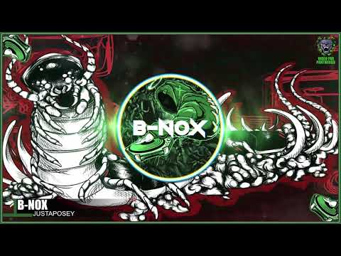 B-Nox - Justaposey