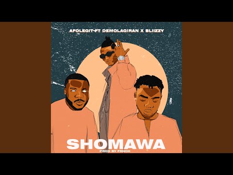 Shomawa (feat. Bliizzy & DemolaGiran)