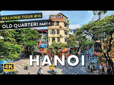 My 4K Hanoi Old Quarter Walking Tour - Experience Vietnam like a local - Part 1/2!