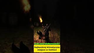 Miniaturka - TOP1 Klimatyczne miejsce w Gothic2 Noc Kruka  #gothic #gothic2
