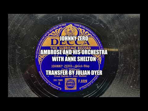 Johnny Zero - Ambrose and his Orchestra with Anne Shelton
