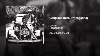 Gangland (feat. Propaganda)