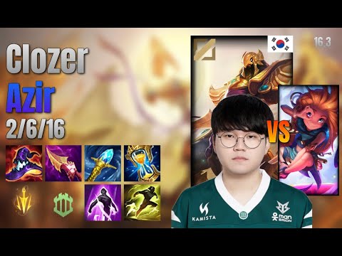 Clozer Mid Azir vs Zoe lol KR solo rank Full Game 16.3 | 클로저 아지르 vs 조이