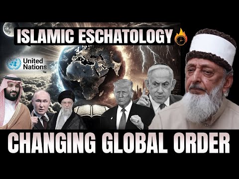 The Future of the World Order – An Islamic Eschatological View - Sheikh Imran Hosein