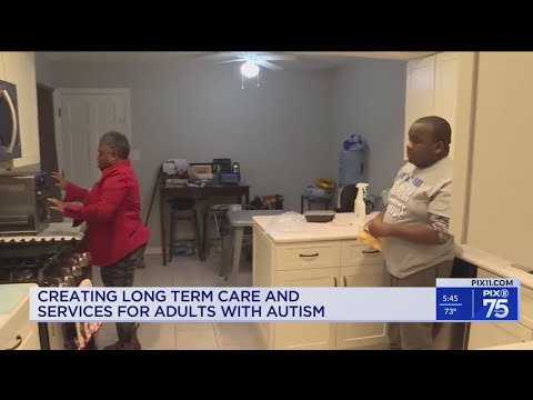 Creating long-term care for adults with autism