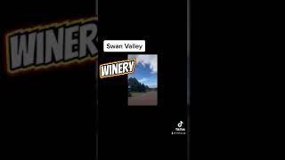 スワンバリー！　Swan Valley