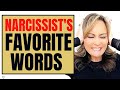 Narcissist’s Favorite Words