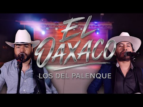 El Oaxaco [En Vivo] - Los Del Palenque