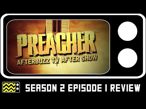 Preacher Season 2 Episode 1 Review & After Show | AfterBuzz TV