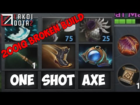 One Shot Axe Broken Build Scepter + Aether Lens by goodwin [ Lakoi DotA2 ]