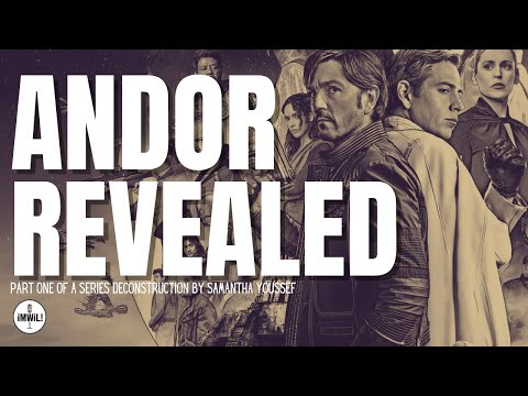 Andor Revealed! The Deconstruction Begins! ft Samantha Youssef