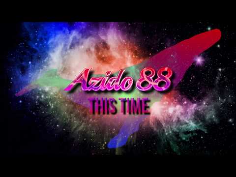 Azido 88 - This Time