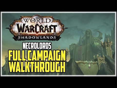 Necrolords Campaign WoW Shadowlands - Full Walkthrough W/O Cutscenes