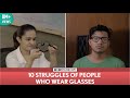 FilterCopy 10 Struggles Of People Who Wear Glasses Ft Apoorva Arora And Aniruddha Banerjee