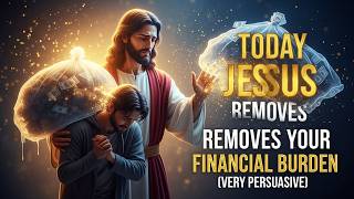 Jesus Lifts Today the Financial Weight Blocking You and Leads You Into Your Hidden Prosperity