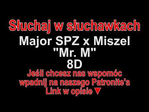 Major SPZ x Miszel - "Mr. M" 8D