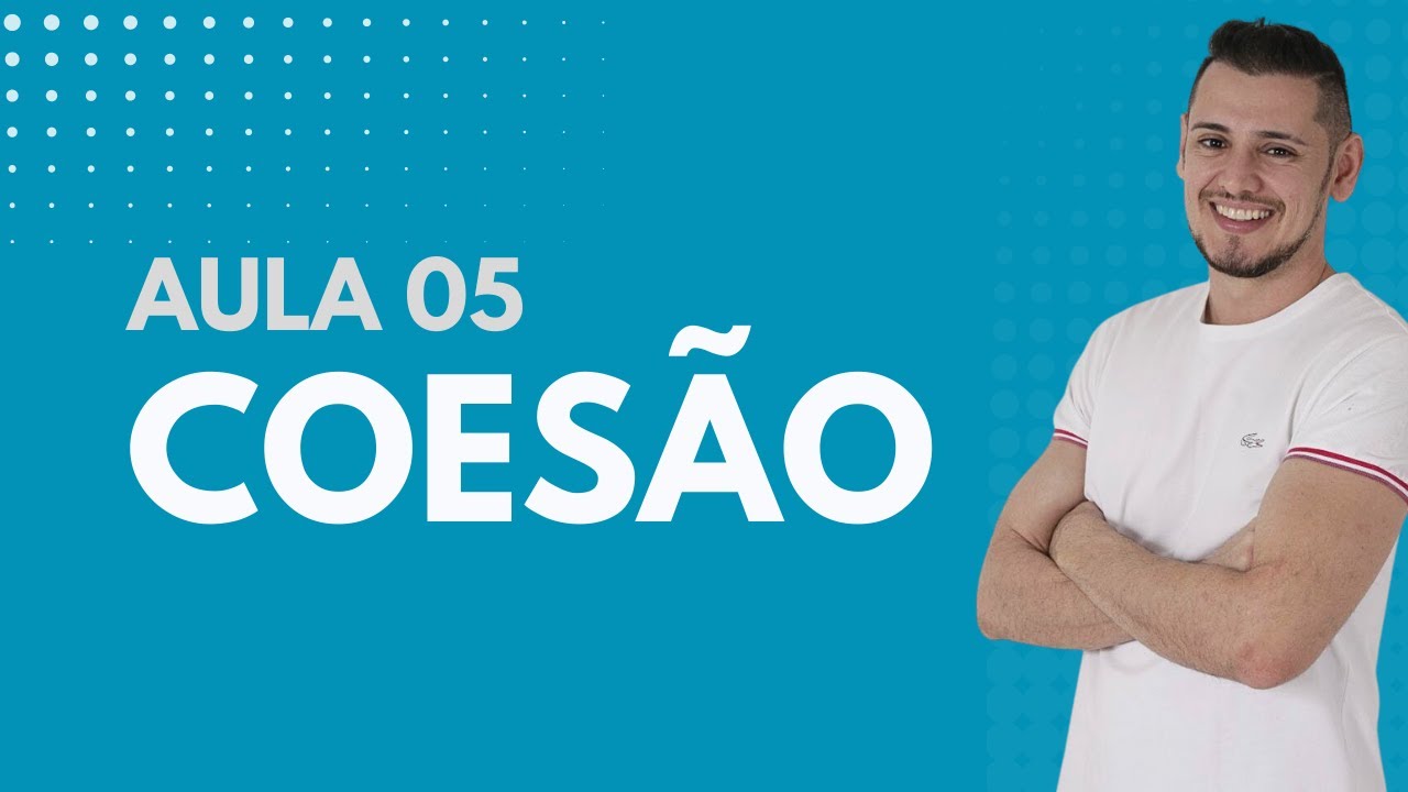Aula 05 - Coesão