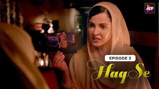 Haq Se | Season 01| Episode 03 | Rajeev Khandelwal | Surveen Chawla | @Altt_Official