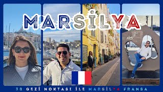 Marsilya Fransa Gezi Rehberi | 30 Gezi Noktası ile Marsilya | Marsilya Bilindiği