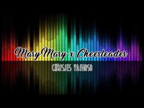 Chrisjes Vaimoso - Mary Mary x Cheerleader