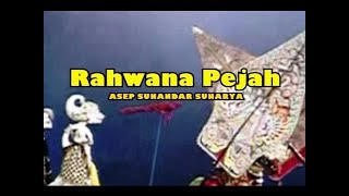 Download lagu Wayang Golek: RAHWANA PEJAH (Asep Sunandar Sunarya) mp3