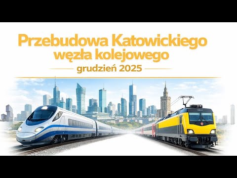 Reconstruction of the Katowice railway junction December 2025