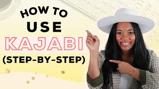 How To Use Kajabi Step-By-Step | The Ultimate Guide