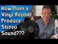 How Does a Vinyl Record Produce Stereo Sound?