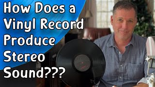 How Does a Vinyl Record Produce Stereo Sound?