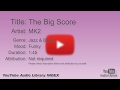 The Big Score MK2 Jazz Blues Funky YouTube Audio Library BGM