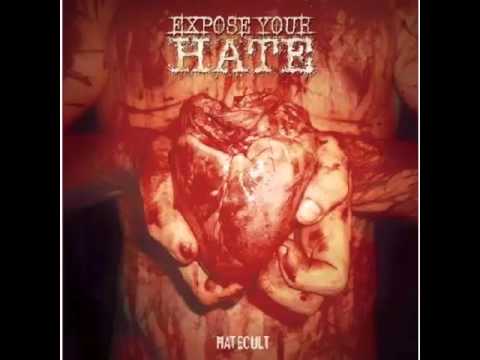 Expose Your Hate - Hatecult (Full Album) 2005