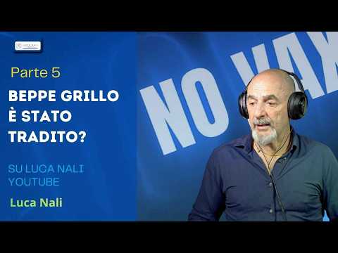 Parte 5 – Beppe Grillo è stato tradito?