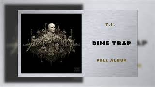 T.I. - The Amazing Mr Fck Up Ft Victoria Monet (Dime Trap)