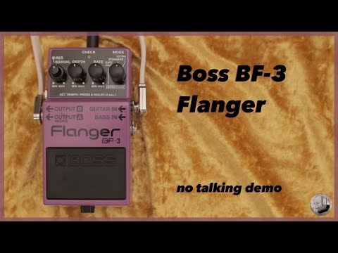 Boss - BF-3 Flanger - No Talking Demo