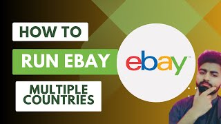 How to use ebay account in multiple countries | GLOBLE |  Running eBay in Multiple Countries