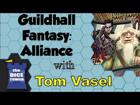 Guildhall Fantasy: Alliance Review - with Tom Vasel