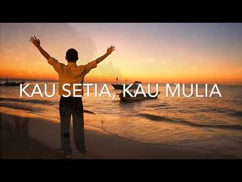 Bapa Kau Setia (w/ Lyric)