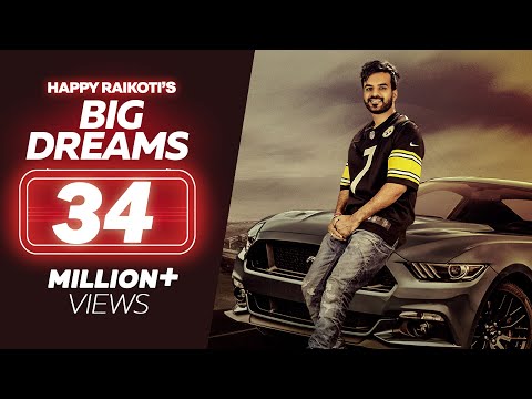 Big Dreams - Happy Raikoti (Full Song) | Deep Jandu | Latest Punjabi Songs | Lokdhun