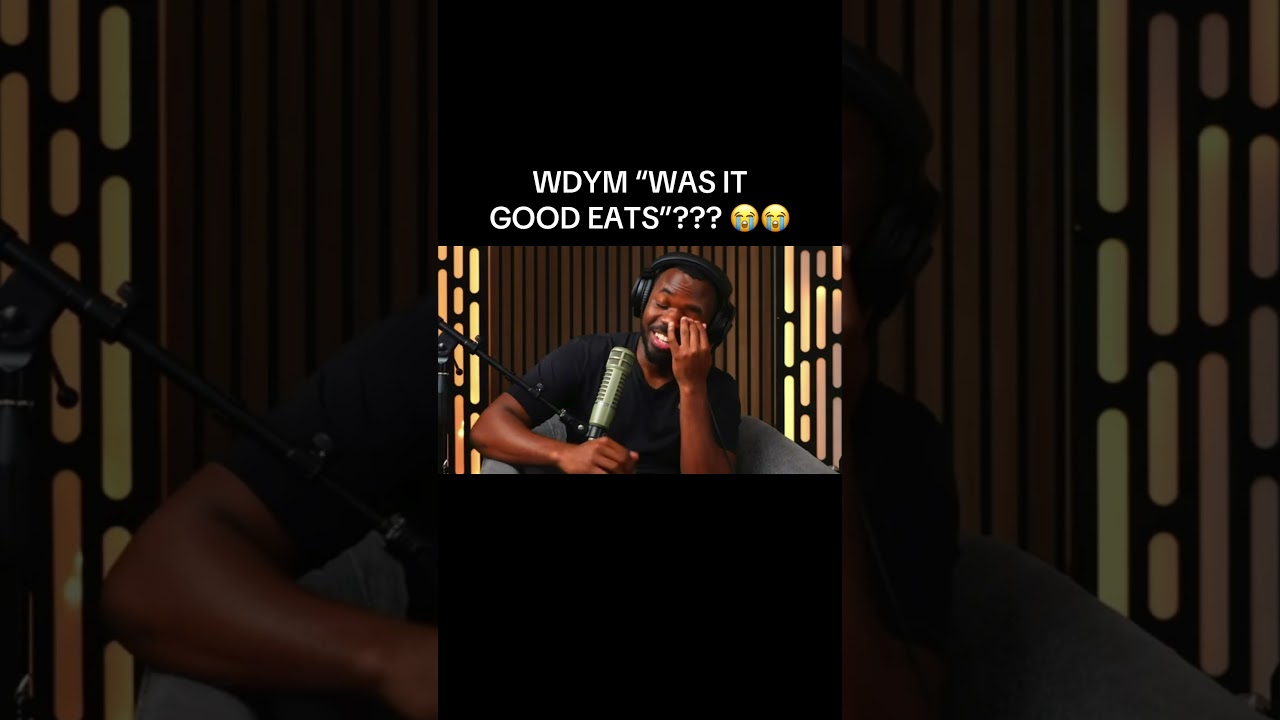 “Was It Good Eats” 😭😭