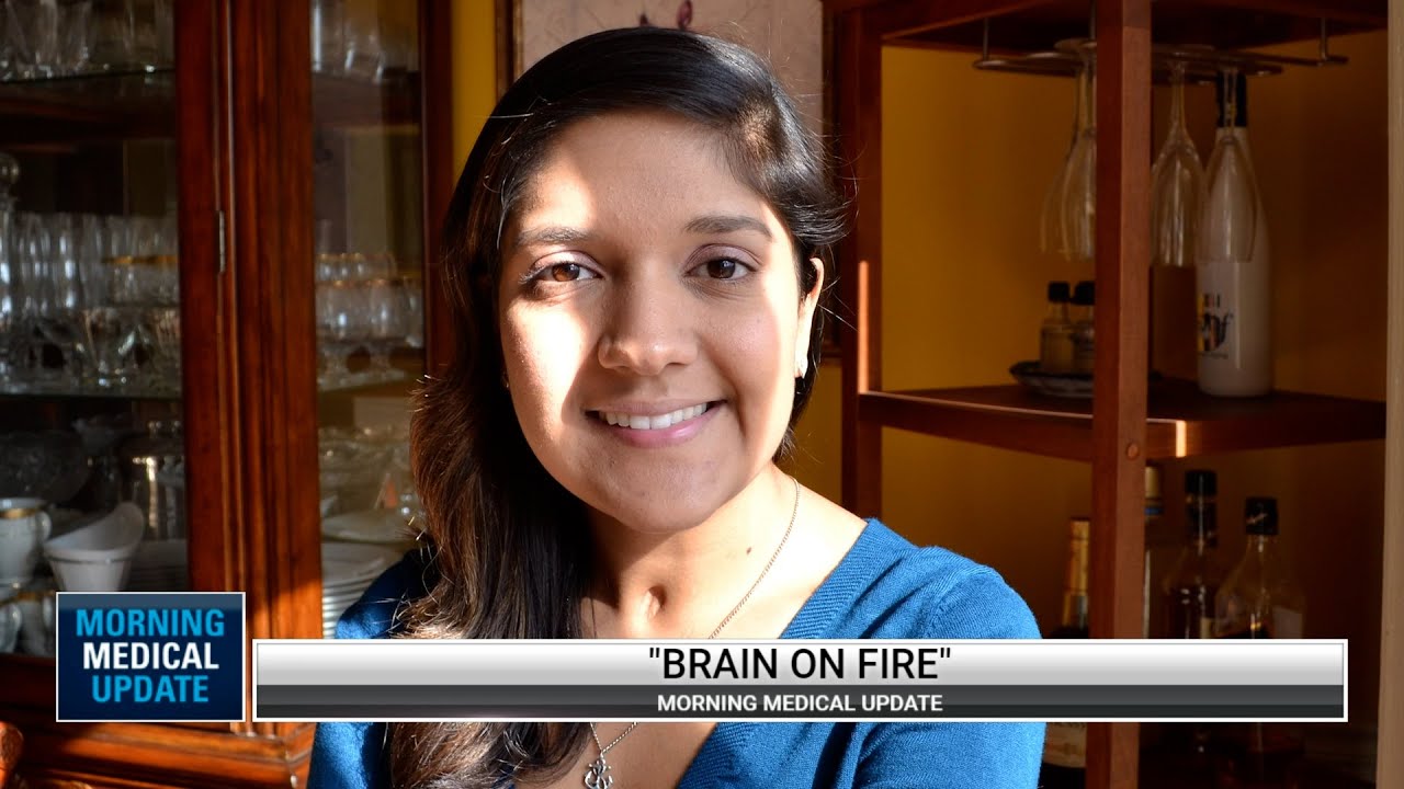 Morning Medical Update - Brain on Fire Disease & Epilepsy