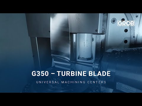 Turbine blade machining on a G350 – Generation 2