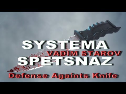 Defense Againts Knife Systema Spetsnaz Vadim Starov Shocking Strikes