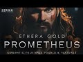Video 2: Zero-G Ethera Gold Prometheus - Trailer Overview