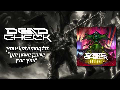 DEADCHECK - We Have Come For You