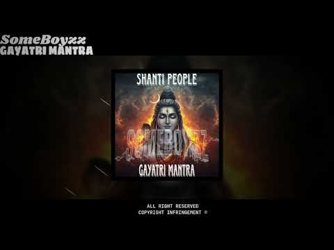 Shanti People - Gayatri Mantra - Tassa Remix - SomeBoyzz Production 2026