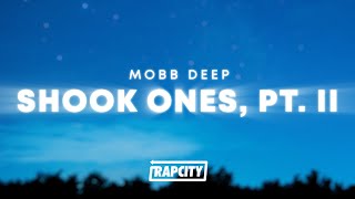 Mobb Deep - Shook Ones, Pt. II (Lyrics)