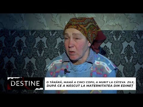 DESTINE: O tânără, mamă a 5 copii, a murit la câteva zile, după ce a născut la Edineț